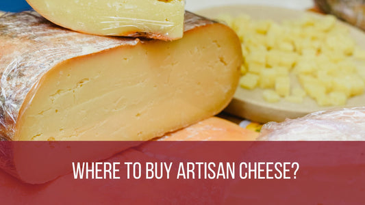 Where to Buy Artisan Cheese