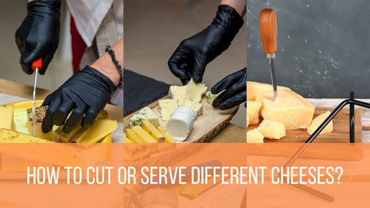 How to Cut or Serve Different Cheeses
